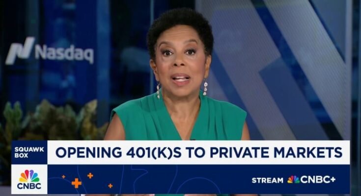 Ouverture 401 (k) S sur les marchés privés: voici ce qu'il faut savoir